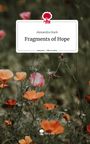 Alexandra Stark: Fragments of Hope. Life is a Story - story.one, Buch