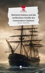 Lisa Knitt: Sherlock Holmes und die verfluchten Schiffe des Commodore Clarkson. Life is a Story - story.one, Buch