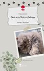 Finja Lenzner: Nur ein Katzenleben. Life is a Story - story.one, Buch