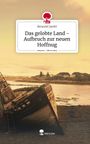 Beneziel Jambi: Das gelobte Land - Aufbruch zur neuen Hoffnug. Life is a Story - story.one, Buch