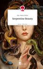 Alia-Marie Sicher: Serpentine Beauty. Life is a Story - story.one, Buch