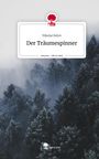 Nikolai Belov: Der Träumespinner. Life is a Story - story.one, Buch