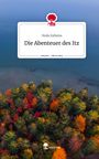 Hoda Zallama: Die Abenteuer des Itz. Life is a Story - story.one, Buch