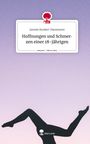 Jasmin Kunkel-Hammami: Hoffnungen und Schmerzen einer 18-jährigen. Life is a Story - story.one, Buch