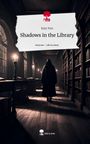 Katy Nox: Shadows in the Library. Life is a Story - story.one, Buch