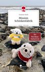 Susanne Stark: Mission Schinkenfabrik. Life is a Story - story.one, Buch