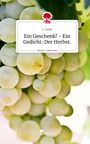 C. Lavie: Ein Geschenk! - Ein Gedicht: Der Herbst.. Life is a Story - story.one, Buch