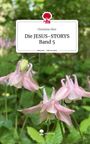 Christine Dörr: Die JESUS-STORYS Band 5. Life is a Story - story.one, Buch