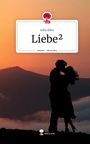 Sofia Dobu: Liebe². Life is a Story - story.one, Buch