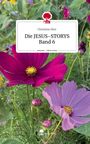 Christine Dörr: Die JESUS-STORYS Band 6. Life is a Story - story.one, Buch