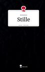 Anonymus: Stille. Life is a Story - story.one, Buch