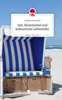 Daniela Neuwirth: Sylt, Küstennebel und kulinarische Liebesteller. Life is a Story - story.one, Buch