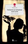 Ryhane Nuri: Verloren in Schatten und Licht. Life is a Story - story.one, Buch