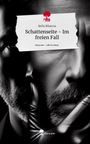 Bella Bilancia: Schattenseite - Im freien Fall. Life is a Story - story.one, Buch