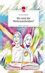 Svenia Griebel: Wo sind die Weltraumhelden?. Life is a Story - story.one, Buch