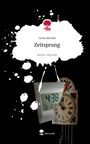 Greta Merika: Zeitsprung. Life is a Story - story.one, Buch