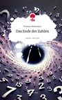 Thomas Melerowicz: Das Ende der Zahlen. Life is a Story - story.one, Buch