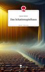 Daniel Selent: Das Schattenspielhaus. Life is a Story - story.one, Buch