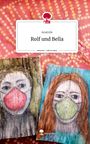 Anatolie: Rolf und Bella. Life is a Story - story.one, Buch