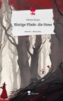 Nikolai Hampe: Blutige Pfade: die Hexe. Life is a Story - story.one, Buch