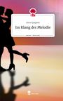 Anna Quappen: Im Klang der Melodie. Life is a Story - story.one, Buch