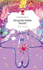 Franziska Meurer: Die große Robbe Sensiti. Life is a Story - story.one, Buch