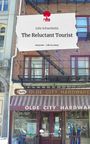 Julie Schwethelm: The Reluctant Tourist. Life is a Story - story.one, Buch