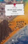 Julia Hagen: Als ich mein Lachen verlor. Life is a Story - story.one, Buch