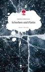 Daniela Ackermann: Scherben und Platin. Life is a Story - story.one, Buch