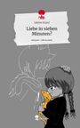 Sabine Knauf: Liebe in sieben Minuten?. Life is a Story - story.one, Buch