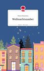 Maria Dimartino: Weihnachtszauber. Life is a Story - story.one, Buch