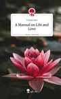 Yvonne Joho: A Manual on Life and Love. Life is a Story - story.one, Buch