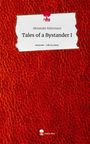 Alexander Kehrmann: Tales of a Bystander I. Life is a Story - story.one, Buch