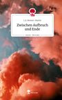 L. A. Renner-Martin: Zwischen Aufbruch und Ende. Life is a Story - story.one, Buch