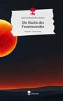 Marcel Alexander Günter: Die Nacht des Feuermondes. Life is a Story - story.one, Buch