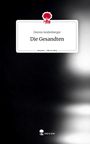 Dennis Seidenberger: Die Gesandten. Life is a Story - story.one, Buch