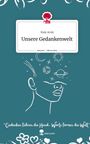 Hale Aruk: Unsere Gedankenwelt. Life is a Story - story.one, Buch