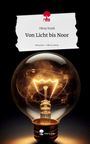 Oktay Keyik: Von Licht bis Noor. Life is a Story - story.one, Buch