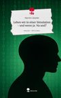 Marvin Lützeler: Leben wir in einer Simulation - und wenn ja: Na und?. Life is a Story - story.one, Buch