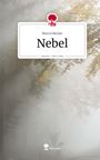 Marcel Becker: Nebel. Life is a Story - story.one, Buch