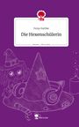 Fenja Harbke: Die Hexenschülerin. Life is a Story - story.one, Buch
