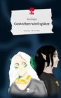 Kim Poppe: Gestorben wird später. Life is a Story - story.one, Buch