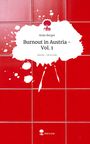Anka Berger: Burnout in Austria - Vol. 1. Life is a Story - story.one, Buch