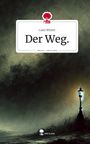 Liam Winter: Der Weg.. Life is a Story - story.one, Buch