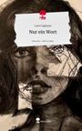 Lara Caglayan: Nur ein Wort. Life is a Story - story.one, Buch