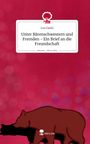Lea Gashi: Unter Bärenschwestern und Fremden - Ein Brief an die Freundschaft. Life is a Story - story.one, Buch