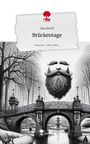 Jana Barth: Brückentage. Life is a Story - story.one, Buch