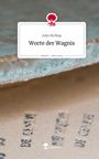 Jules McShay: Worte der Wagnis. Life is a Story - story.one, Buch