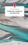Christian Wirdemann: Valdorion, Gefahren aus dem Fels. Life is a Story - story.one, Buch