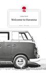 Lukas Stock: Welcome to Havanna. Life is a Story - story.one, Buch